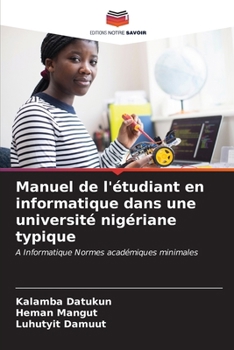 Paperback Manuel de l'étudiant en informatique dans une université nigériane typique [French] Book