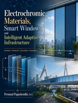 Hardcover Electrochromic Materials, Smart Windows, and Intelligent Adaptive Infrastructure Book