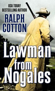 Lawman from Nogales - Book #25 of the Ranger