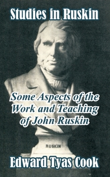 Paperback Studies in Ruskin: Some Aspects of the Work and Teaching of John Ruskin Book