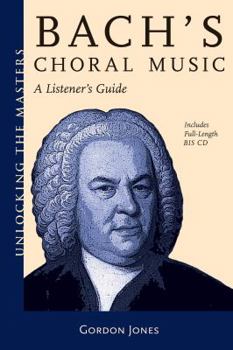 Paperback Bach's Choral Music: A Listener's Guide [With CD (Audio)] Book