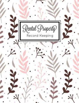 Paperback Rental Property Record Keeping: Log Books, Notebooks Book