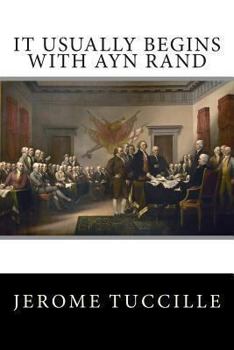 Paperback It Usually Begins With Ayn Rand Book