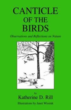 Paperback Canticle Of The Birds: Observations and Reflections on Nature Book