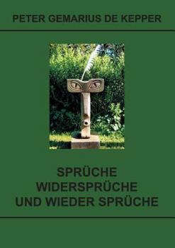 Paperback Sprüche / Widersprüche / und wieder Sprüche [German] Book