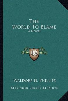 Paperback The World To Blame Book