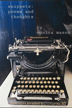 Paperback snippets: poems and thoughts Book