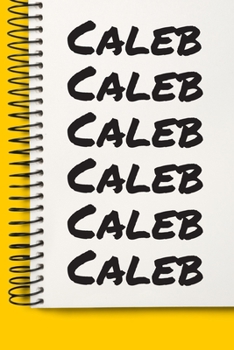 Paperback Name Caleb A beautiful personalized: Lined Notebook / Journal Gift, Notebook for Caleb,120 Pages, 6 x 9 inches, Gift For Caleb, Personal Diary, Caleb, Book