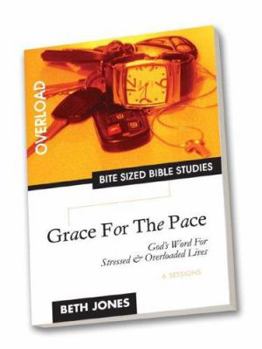 Paperback Grace for the Pace: God's Word for Stressed & Overloaded Lives Book