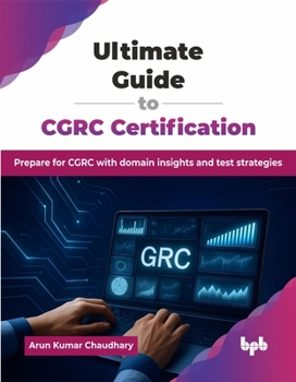 Paperback Ultimate Guide to CGRC Certification: Prepare for CGRC with domain insights and test strategies (English Edition) Book