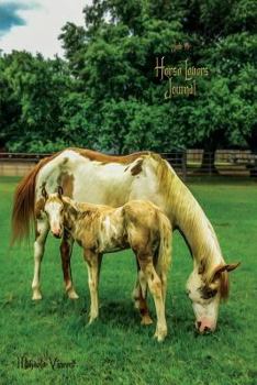 Paperback Horse Lovers Journal (lined, ruled paper, medium size diary for writing, journaling, notebook to write in for women, girls, boys, men, teens, tweens, Book
