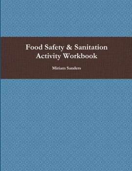 Food Safety & Sanitation Activity Workbook