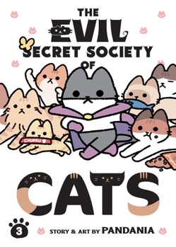 Paperback The Evil Secret Society of Cats Vol. 3 Book