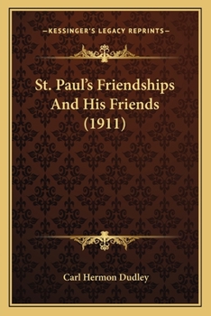 St. Paul's friendships and his friends