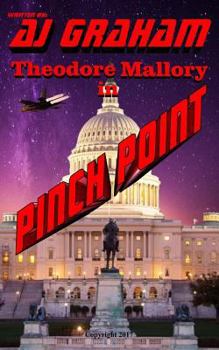 Paperback Pinch Point: A Theodore Mallory Thriller Book