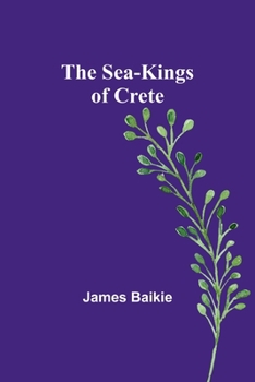 Paperback The Sea-Kings of Crete Book