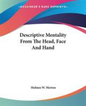 Paperback Descriptive Mentality From The Head, Face And Hand Book