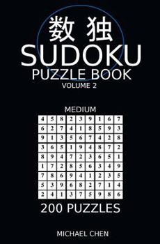 Sudoku Puzzle Book: 200 Medium Puzzles (Sudoku Medium)