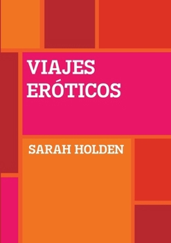Paperback Viajes Eróticos [Spanish] Book