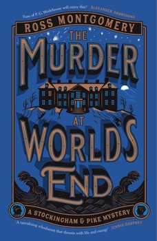 The Murder at World's End - Book #1 of the Stockingham & Pike