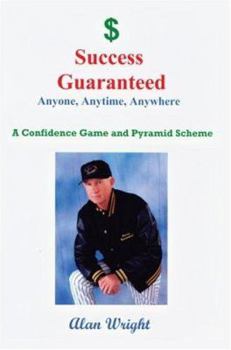 Paperback Success Guaranteed: Anyone, Anytime, Anyplace Book