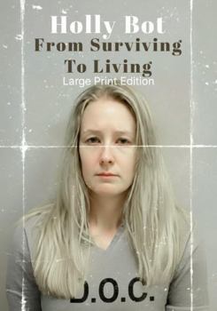 Paperback From Surviving to Living Book