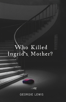 Paperback Who Killed Ingrid's Mother Book