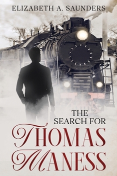 Paperback The Search for Thomas Maness Book