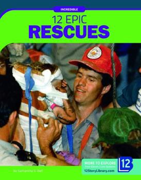 Library Binding 12 Epic Rescues Book
