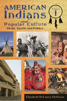 Hardcover American Indians and Popular Culture 2 Volume Set Book