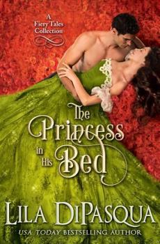 The Princess in His Bed - Book  of the Fiery Tales