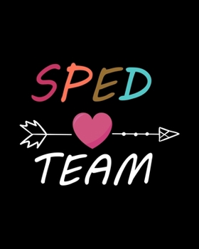 Paperback Team Sped: Teacher Appreciation Notebook Or Journal Book