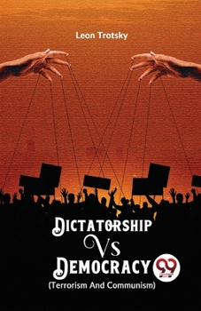 Paperback Dictatorship vs. Democracy (Terrorism and Communism) Book