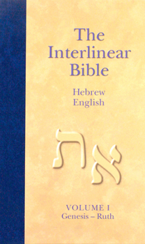 Hardcover The Interlinear Hebrew-English Bible, Volume 1: Genesis-Ruth Book