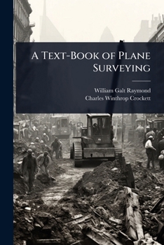 Paperback A Text-Book of Plane Surveying Book