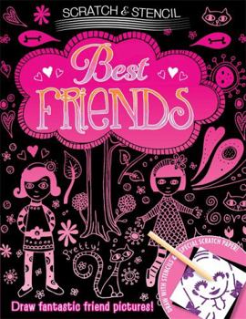 Paperback Scratch & Stencil: Best Friends [With Stencils and Black Scratch Paper] Book