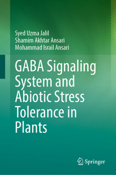 Hardcover Gaba Signaling System and Abiotic Stress Tolerance in Plants Book