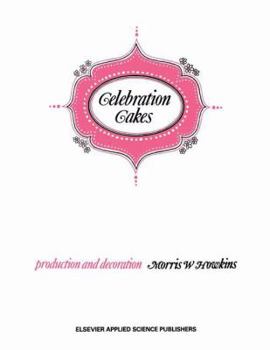 Paperback Celebration Cakes: Their Production and Decoration Book