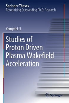 Paperback Studies of Proton Driven Plasma Wake&#64257;eld Acceleration Book