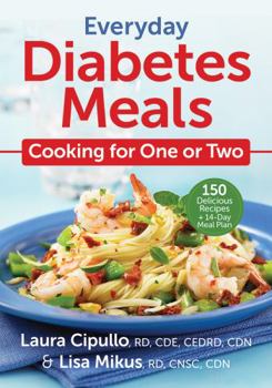 Paperback Everyday Diabetes Meals: Cooking for One or Two Book