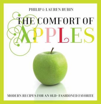 Hardcover Comfort of Apples: Modern Recipes for an Old-Fashioned Favorite Book