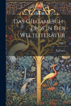 Paperback Das Gilgamesch-Epos in der Weltliteratur; Band 1 [German] Book