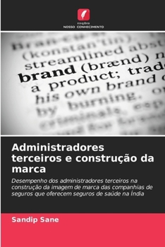 Paperback Administradores terceiros e construção da marca [Portuguese] Book