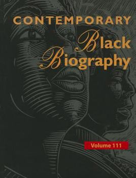 Contemporary Black Biography: Profiles from the International Black Community