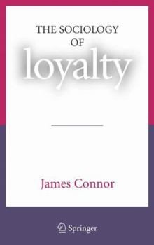 Hardcover The Sociology of Loyalty Book