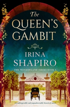The Queen's Gambit - Book #4 of the Wonderland