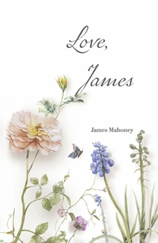 Paperback Love, James: Poems of Sickness and Loss Book