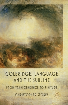 Paperback Coleridge, Language and the Sublime: From Transcendence to Finitude Book