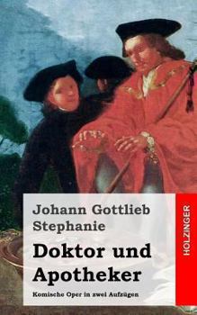 Paperback Doktor und Apotheker: Komische Oper in zwei Aufzügen [German] Book