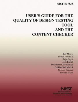 Paperback User's Guide for the Quality of Design Testing Tool and the Content Checker Book